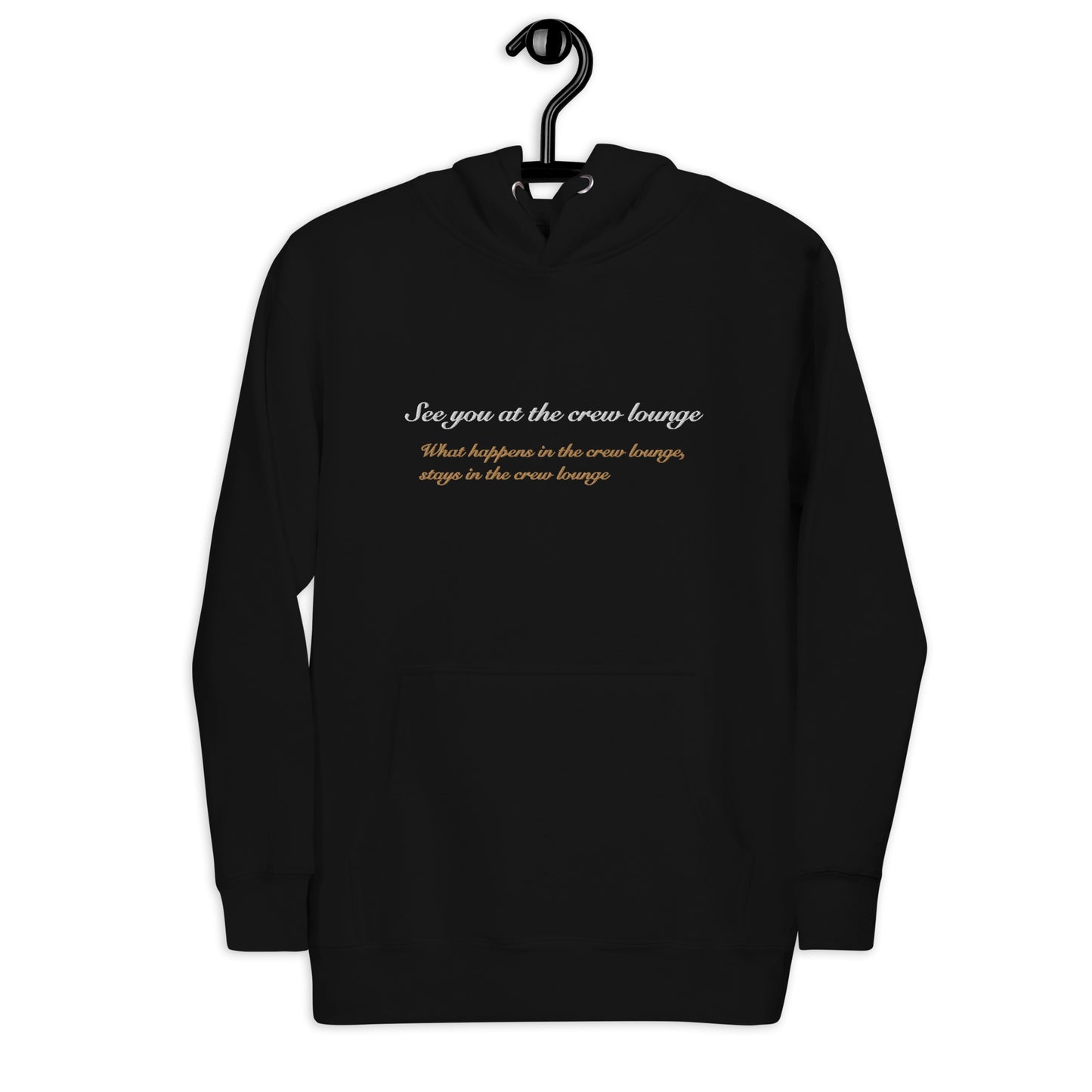 “What happens at the crew lounge, stays at the crew lounge” Unisex Hoodie