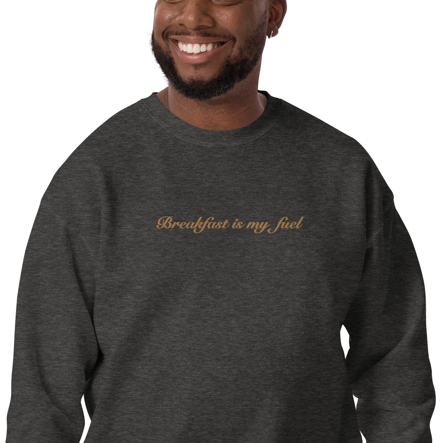 “Breakfast is my fuel” Unisex Sweatshirt